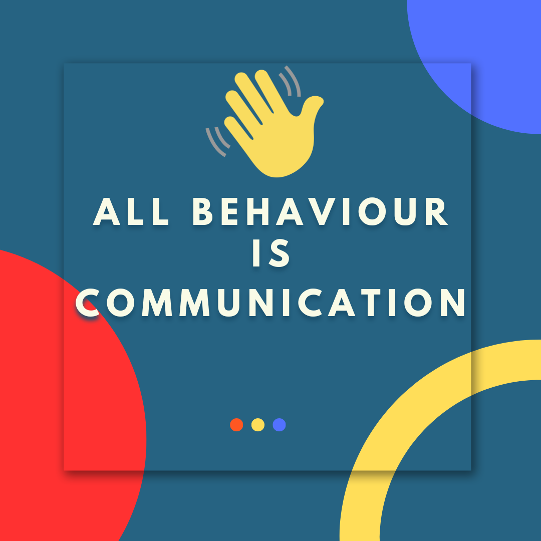 graphic with the words All behaviour is communication  and clubhouse hand logo 