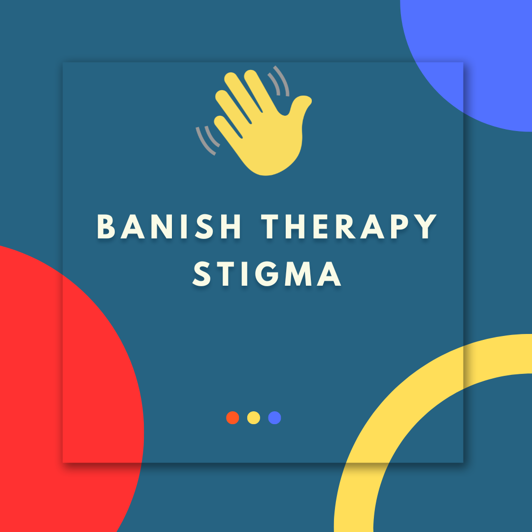 graphic with the words banish therapy stigma and clubhouse hand logo 